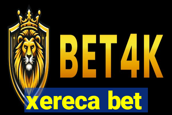 xereca bet